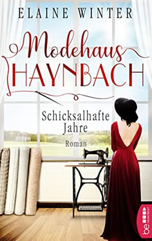 Modehaus Haynbach - Schicksalhafte Jahre - Elaine Winter