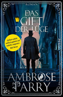 Das Gift der Lüge - Ambrose Parry (Christopher Brookmyre und Marisa Haetzman)